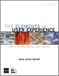 The elements of user experience: user-centered design for the web